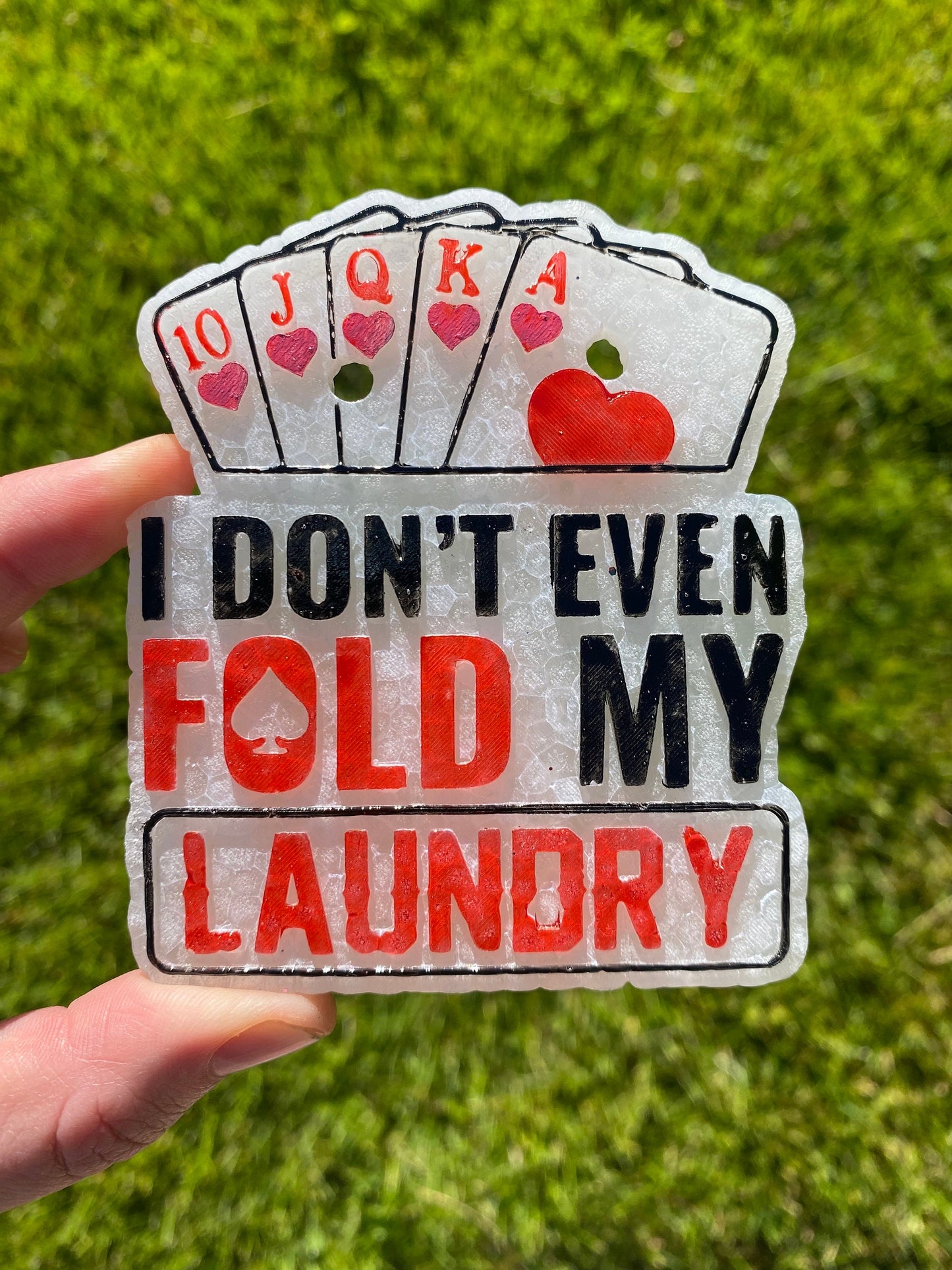 I Don't Even Fold My Laundry Poker Freshie Mold, freshie making supplies, husband freshie ideas, poker humor mold, Texas Hold Em Freshie