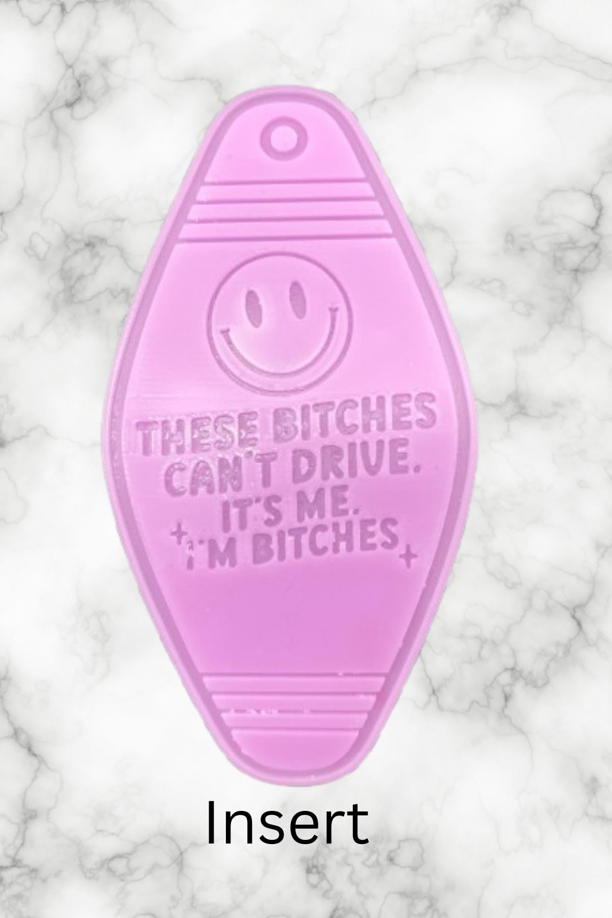 These Bitches Can't Drive Motel Key Inserts Freshie Mold, for adult car freshie designs oven safe silicone mold for resin funny mold
