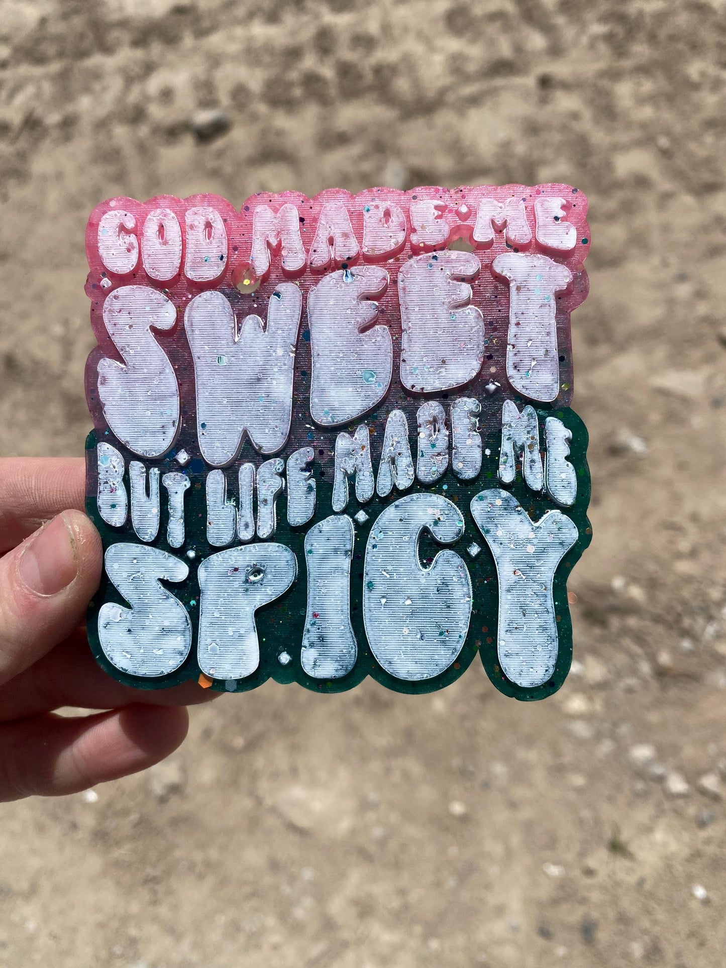 God Made Me Sweet but Life Made Me Spicy Freshie Mold, Funny Christian Freshie Molds, Snarky Silicone Molds, Easter Freshie Molds