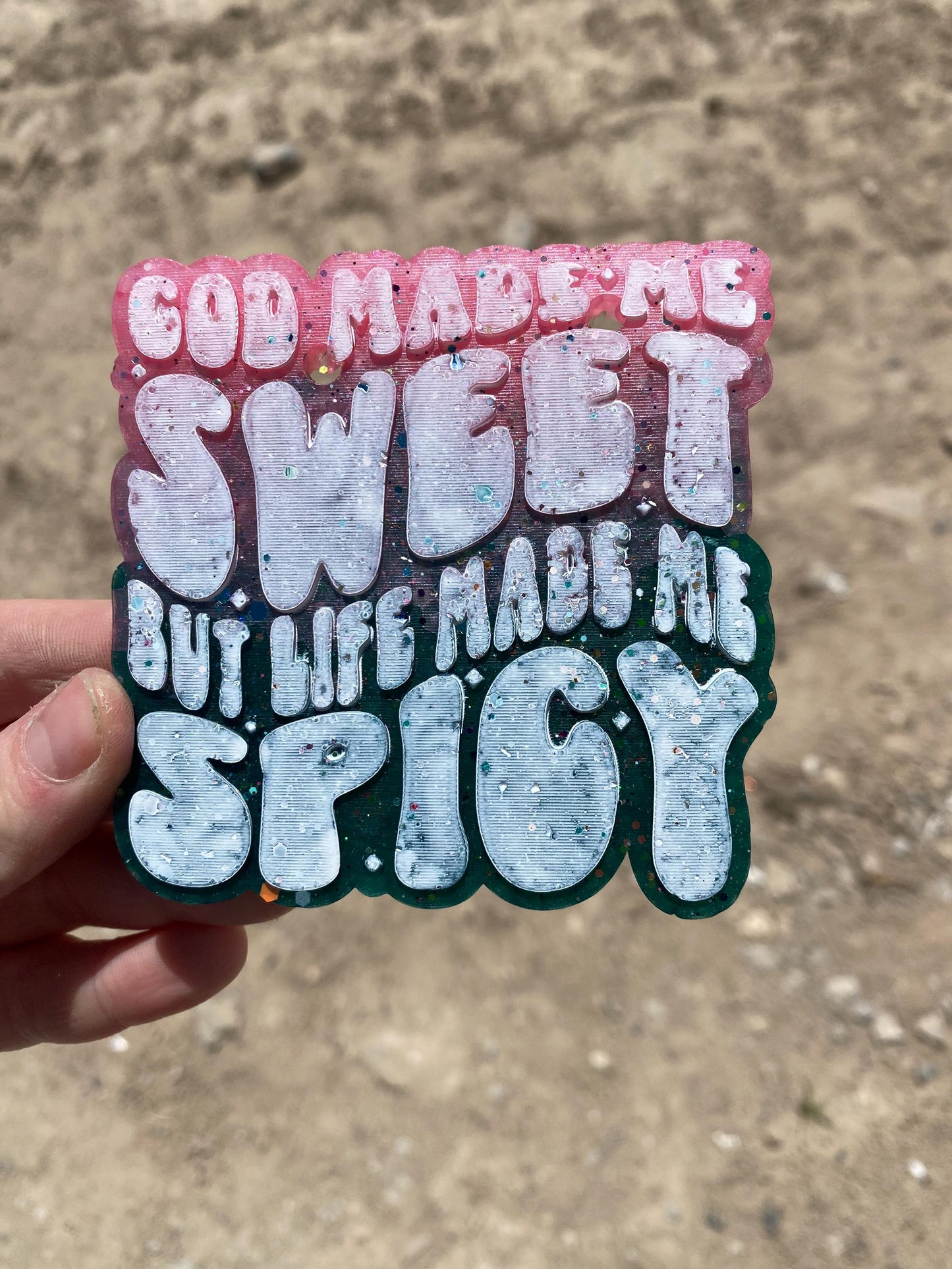 God Made Me Sweet but Life Made Me Spicy Freshie Mold, Funny Christian Freshie Molds, Snarky Silicone Molds, Easter Freshie Molds