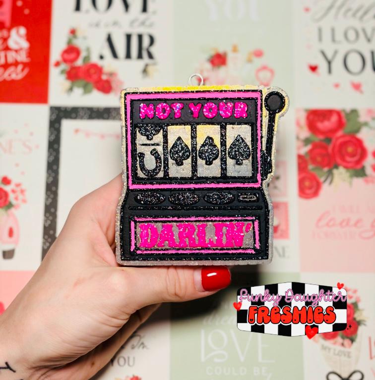 Not Your Darlin Slot Machine Freshie Mold, freshie making supplies, husband freshie ideas, poker humor mold, Texas Hold Em Freshie