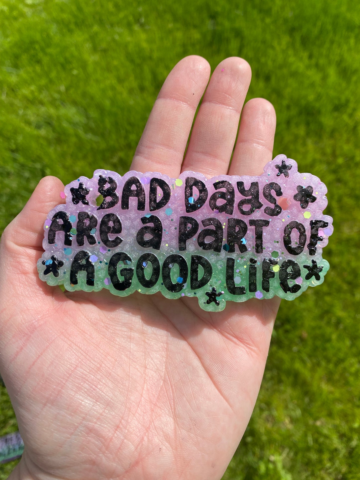 Bad Days Are Part of a Good Life Mold