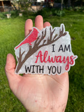 Load image into Gallery viewer, I am Always with You Cardinal Mold
