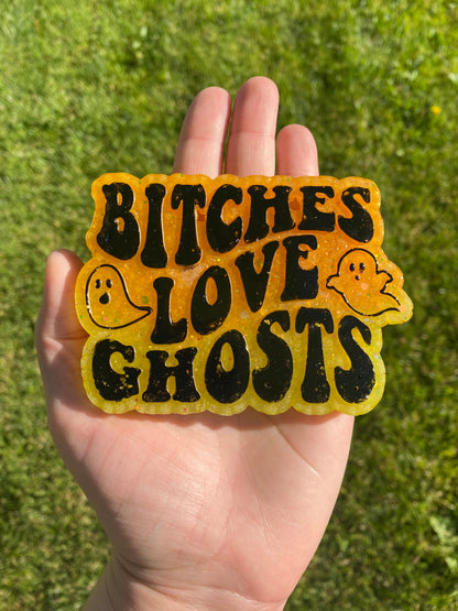 Bitches Love Ghosts Freshie