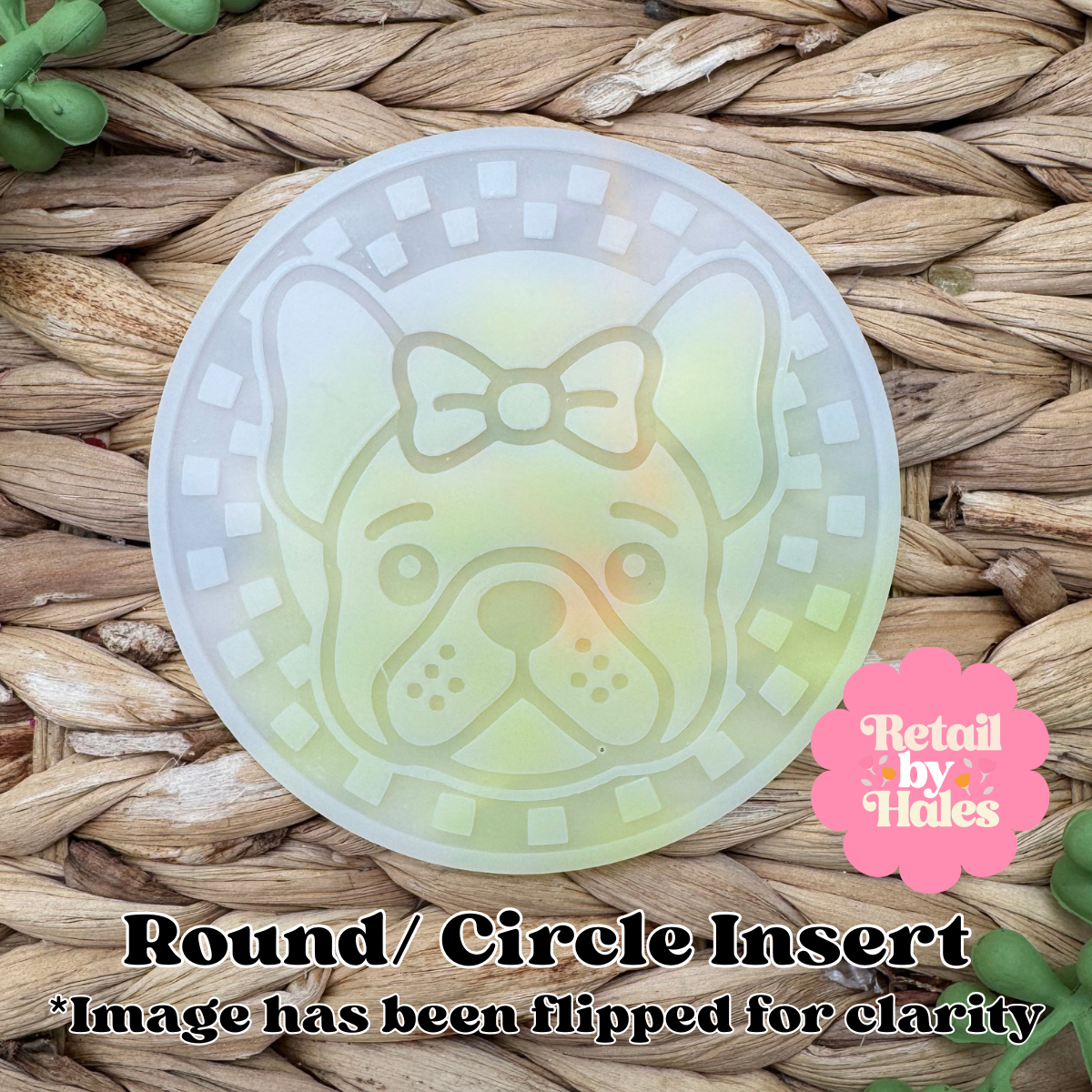 Frenchie Round Insert for Circle Freshie Mold
