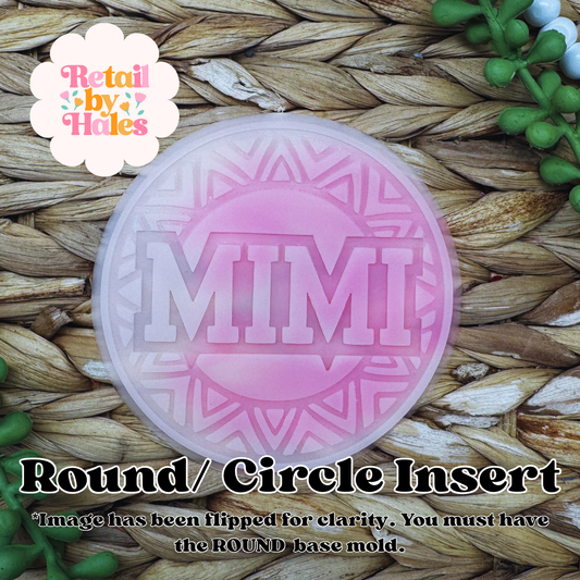 Mimi Round Insert for Circle Freshie Mold