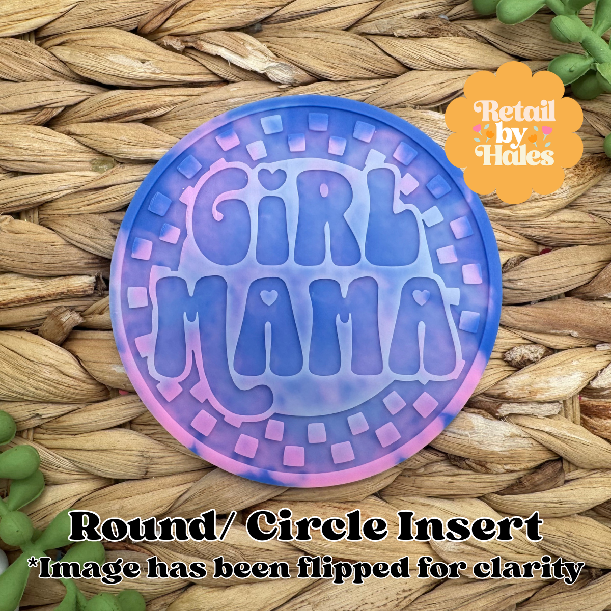 Girl Mama Round Insert for Circle Freshie Mold