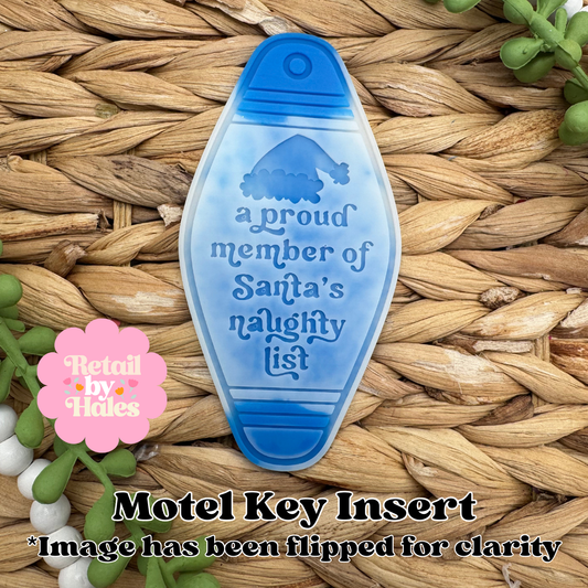 Proud Member of Santa's Naughty List Motel Key Insert Freshie Mold