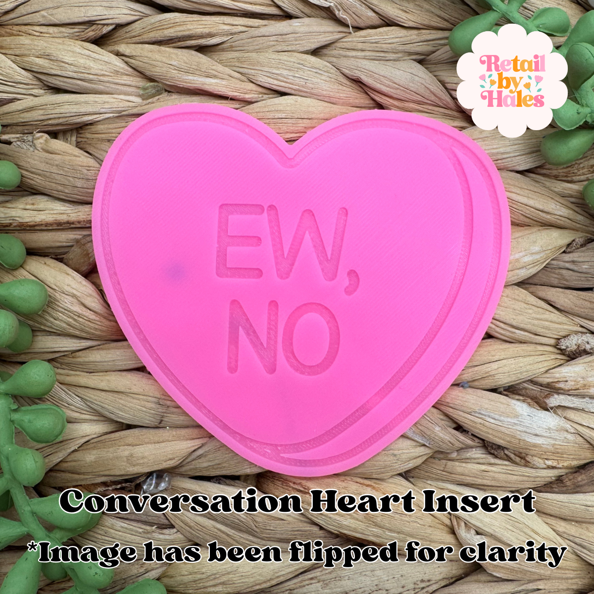 Ew No Conversation Heart Insert Freshie Mold