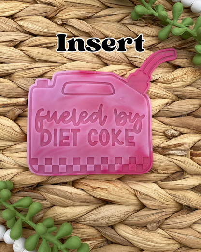 Gas Can Insert- Fueled by Diet Coke
