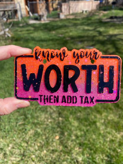 Know Your Worth and Then Add Tax Mold