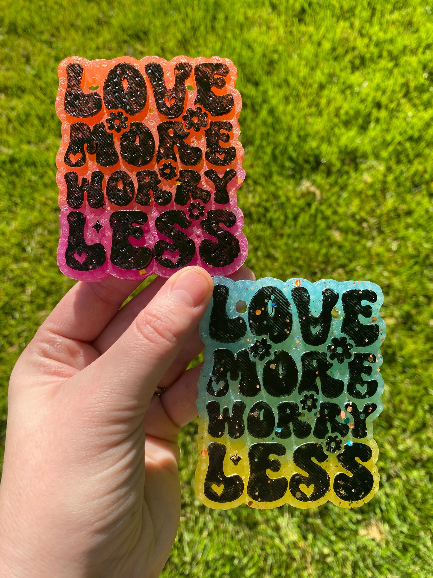 Love More Worry Less Mold