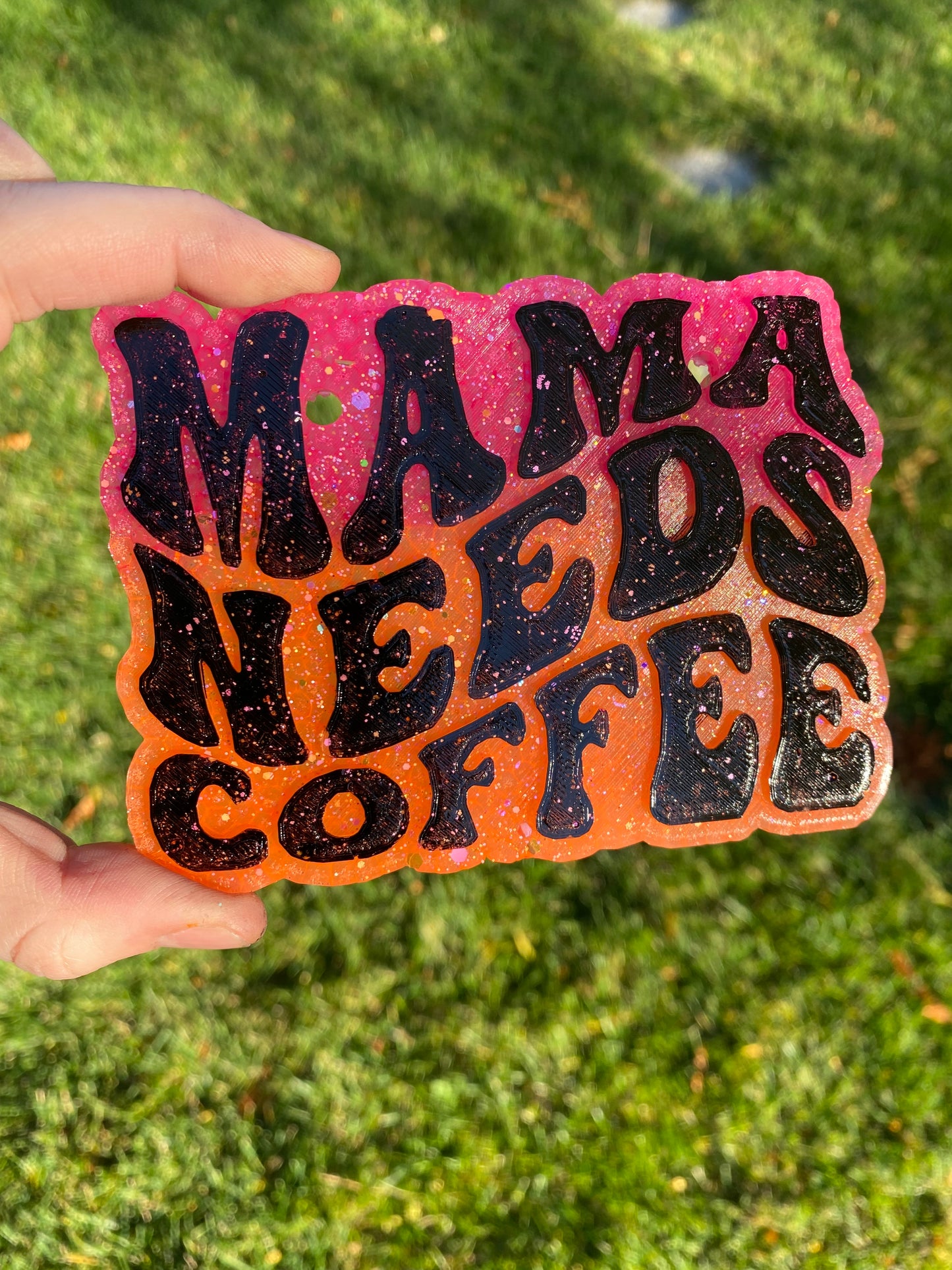 Mama Needs Coffee Freshie