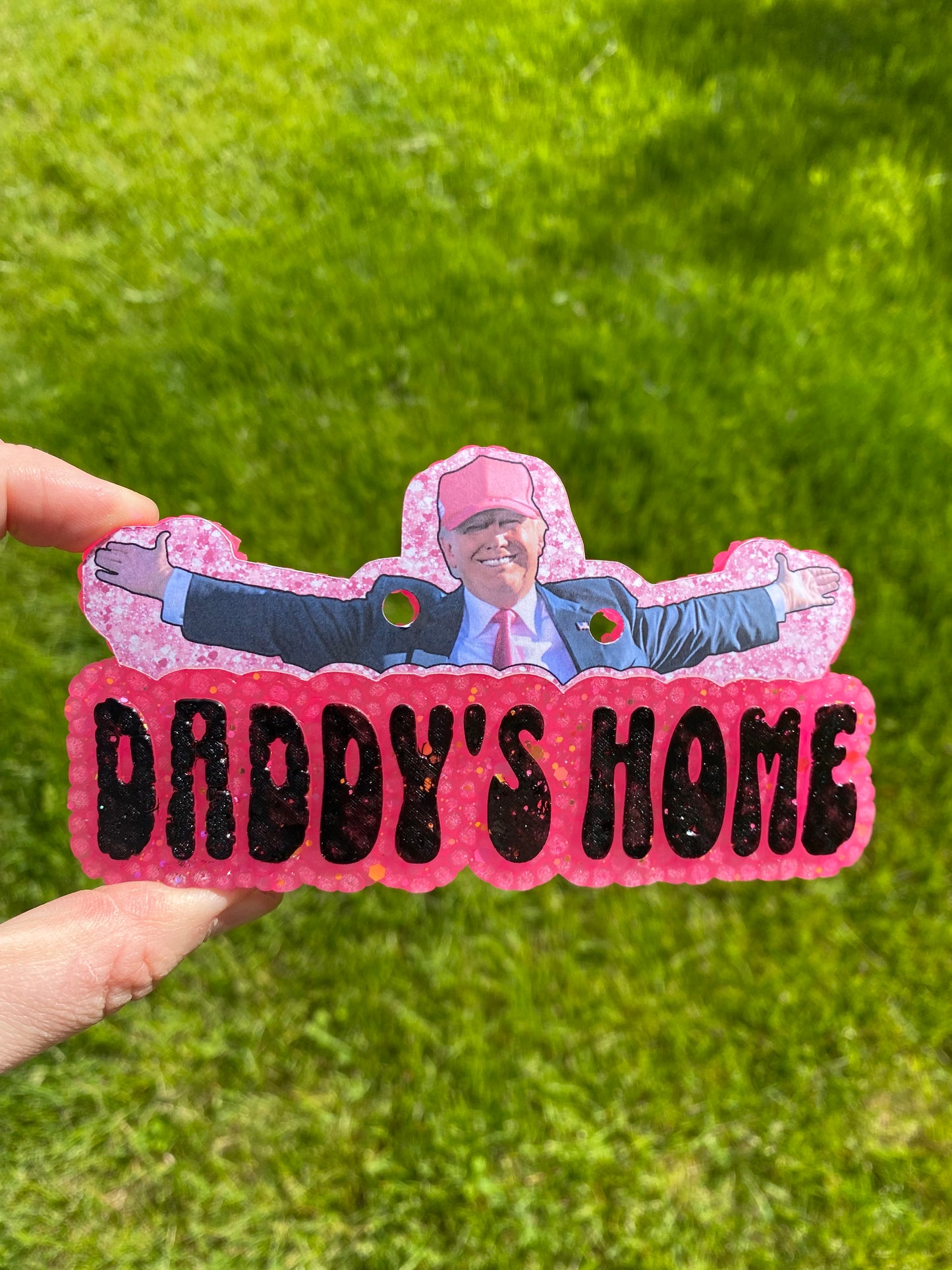 Daddy’s Home Trump Freshie