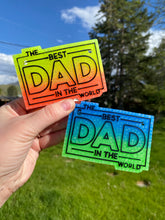 Load image into Gallery viewer, Best Dad in the World Freshie
