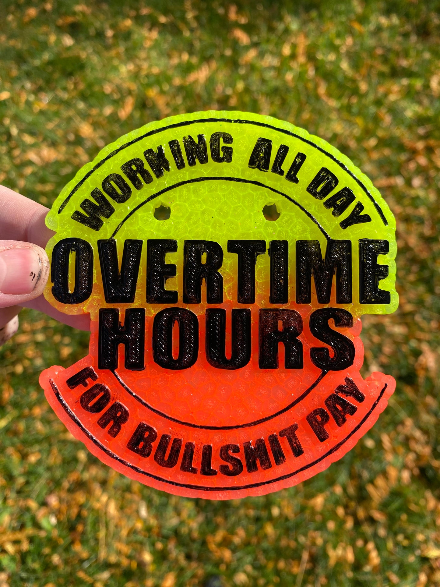 Overtime Hours Bullshit Pay Freshie