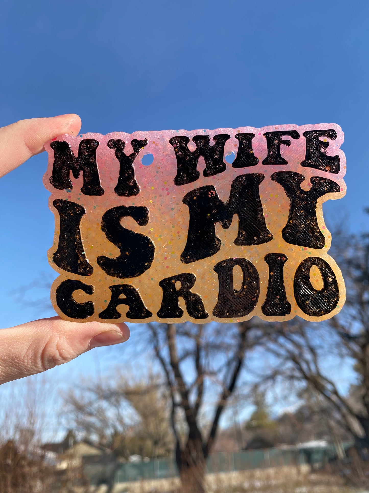 My Wife is My Cardio Freshie