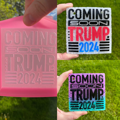 Coming Soon Trump 2024 Mold