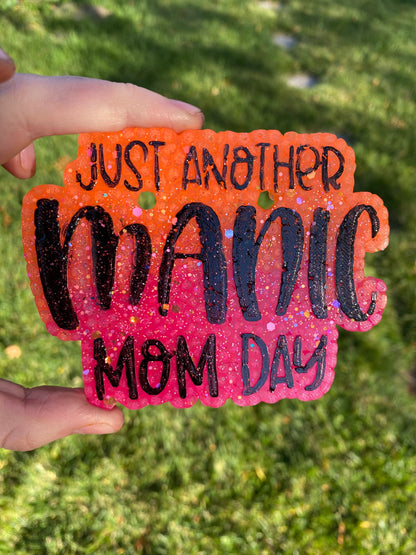 Manic Mom Day Freshie