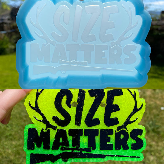 Size Matters Hunting Mold