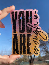 Load image into Gallery viewer, You Are Enough Freshie
