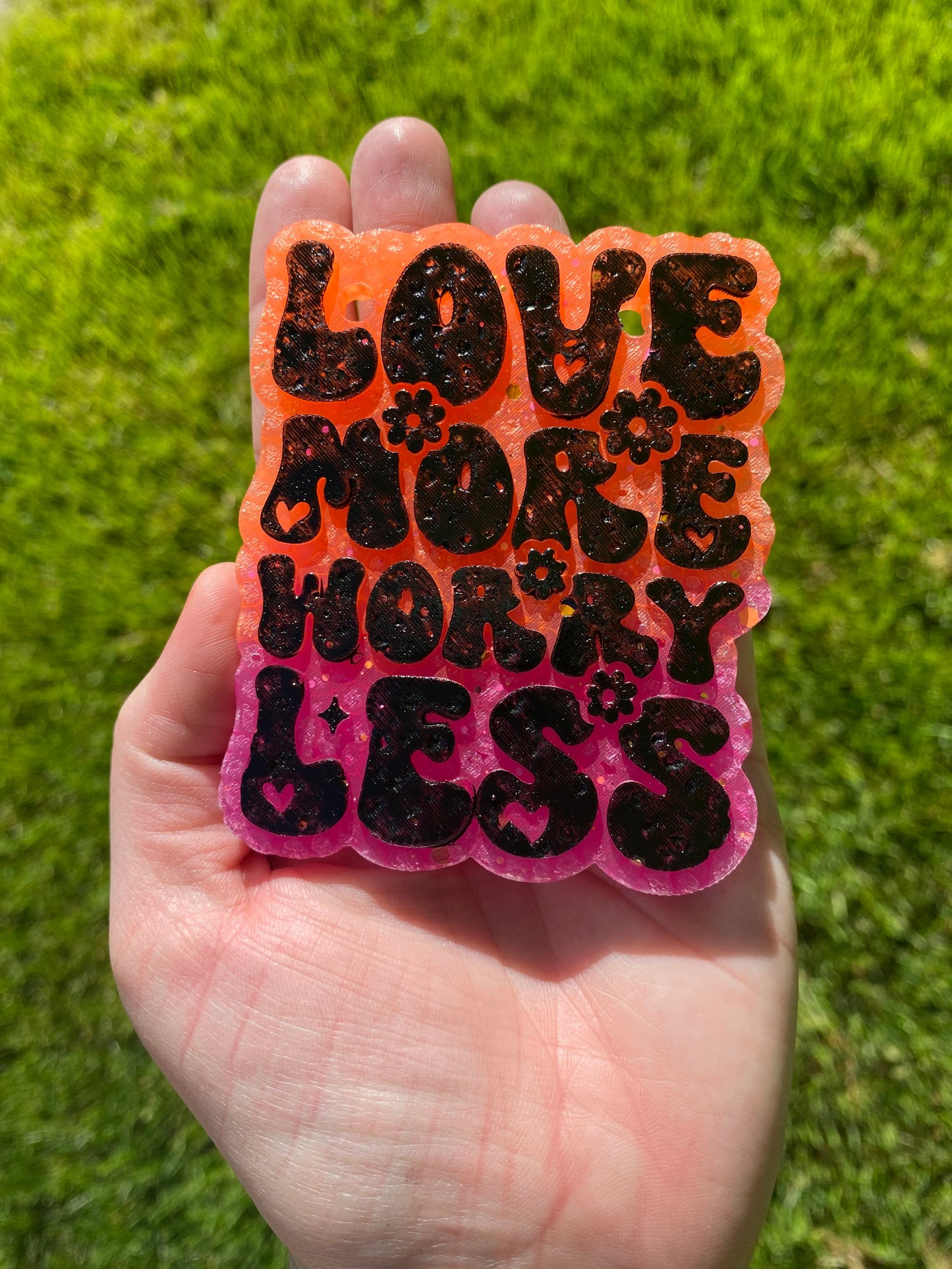 Love More Worry Less Mold