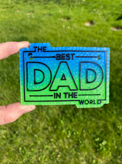 Best Dad in the World Freshie Mold