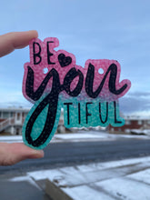 Load image into Gallery viewer, Be YOU tiful Beautiful Freshie

