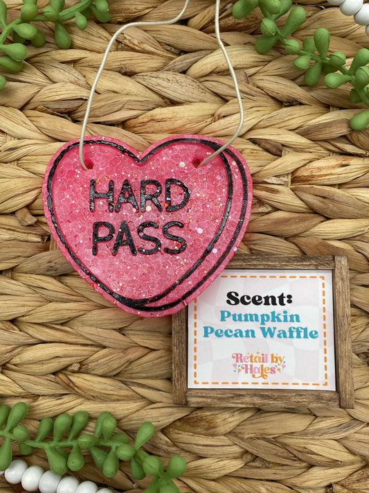 275- CLEARANCE Hard Pass Conversation Heart Valentine- Pumpkin Pecan Waffles