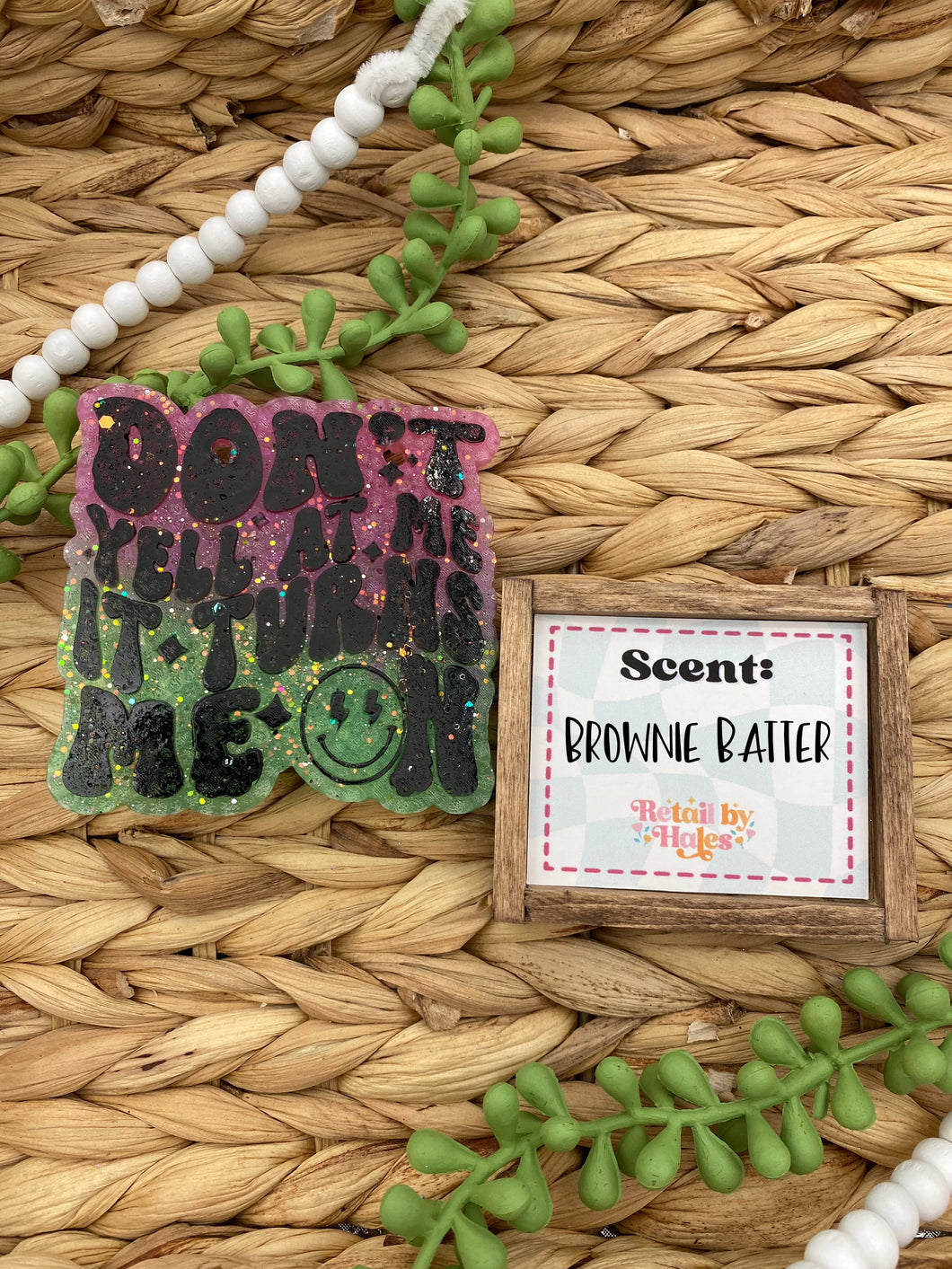 121- Don't Yell At Me - Brownie Batter -adult humor, snarky, funny, smut, books, reading