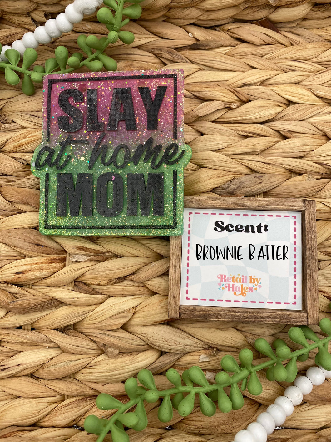 128 Slay at Home Mom - Brownie Batter - mom, mama, mother's day