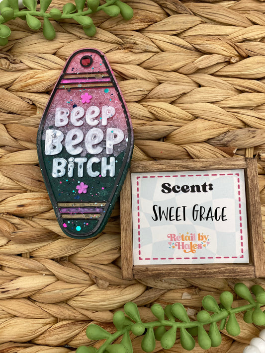 171- Beep Beep Bitch - Sweet Grace - funny, snarky, motel key, driving, adult humor