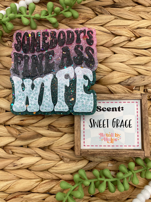 181- Somebody's Fine Ass Wife - Sweet Grace - mom, mother's day, funny