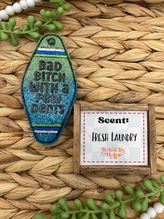 208- Bad Bitch with a Few Dents - Fresh Laundry - funny, humor, adult humor, motel key