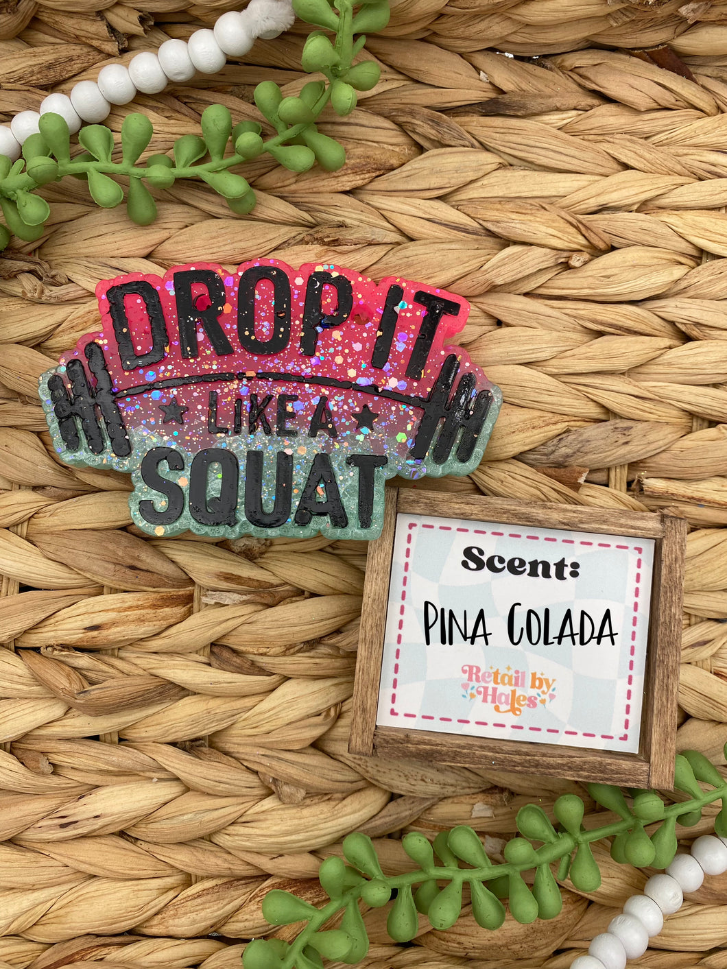 241- Drop It Like a Squat - Pina Colada - lifting, working out, gym