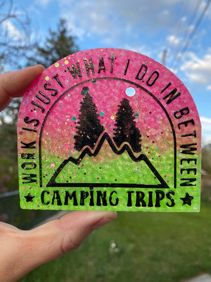 Work is What I Do In Between Camping Trips Mold