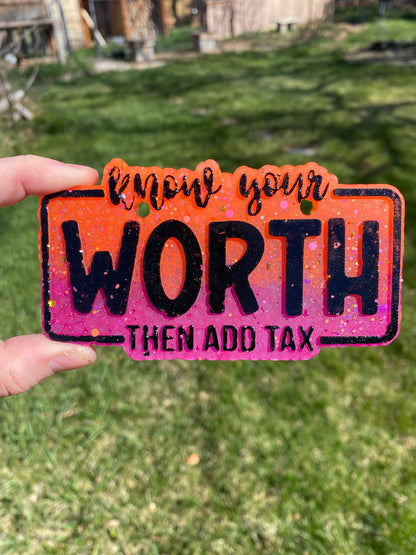 Know Your Worth and Then Add Tax Mold