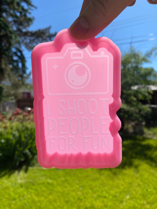 I Shoot People For Fun Freshie Mold, Photographer Silicone Mold, Wedding Photographer Mold, Baby Photographer Mold, Funny Photographer Mold
