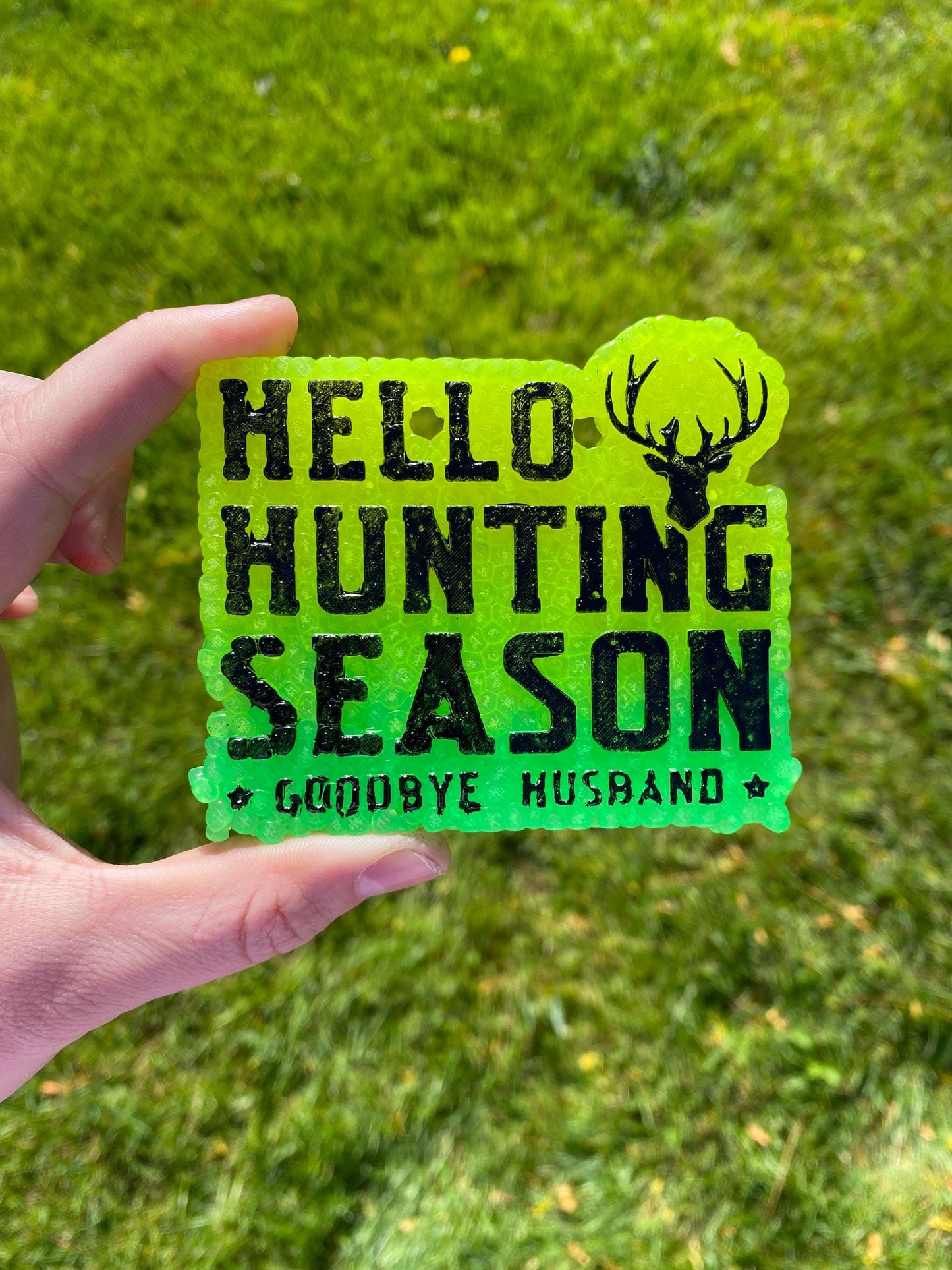 Hello Hunting Season Goodbye Husband Freshie Silicone Mold, deer hunting freshie making supplies, bestselling dad molds, hunting season