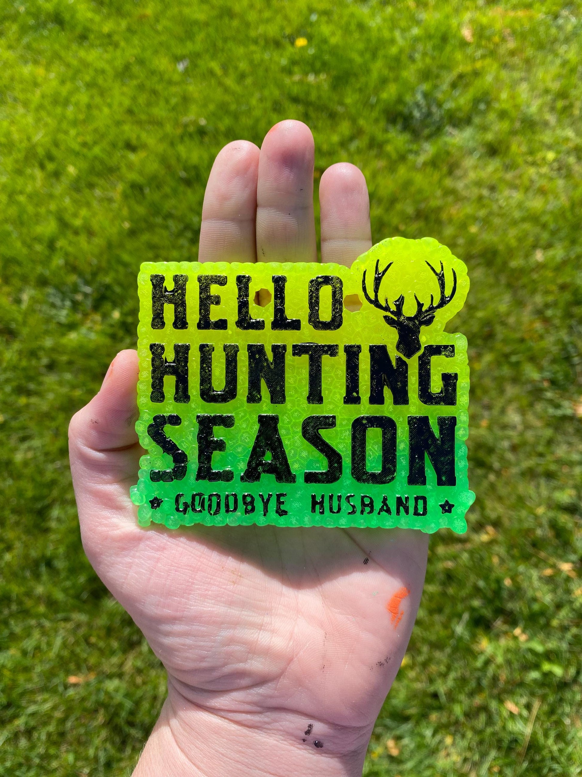 Hello Hunting Season Goodbye Husband Freshie Silicone Mold, deer hunting freshie making supplies, bestselling dad molds, hunting season