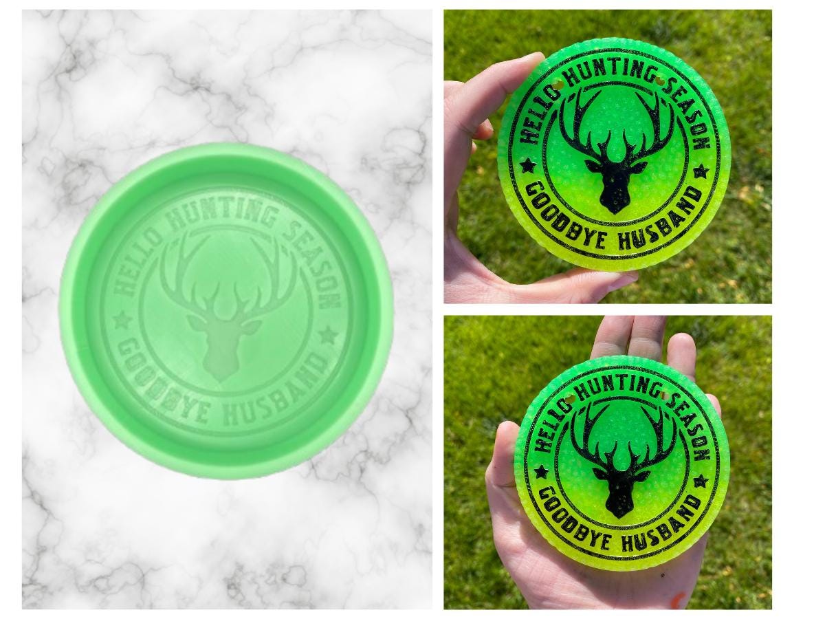 Hello Hunting Season Goodbye Husband Freshie Silicone Mold, deer hunting freshie making supplies, bestselling dad molds, hunting season