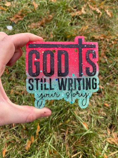 God is Still Writing Your Story Mold, religious freshie making supplies, Christian freshie molds, God Freshie Molds, Pray silicone mold