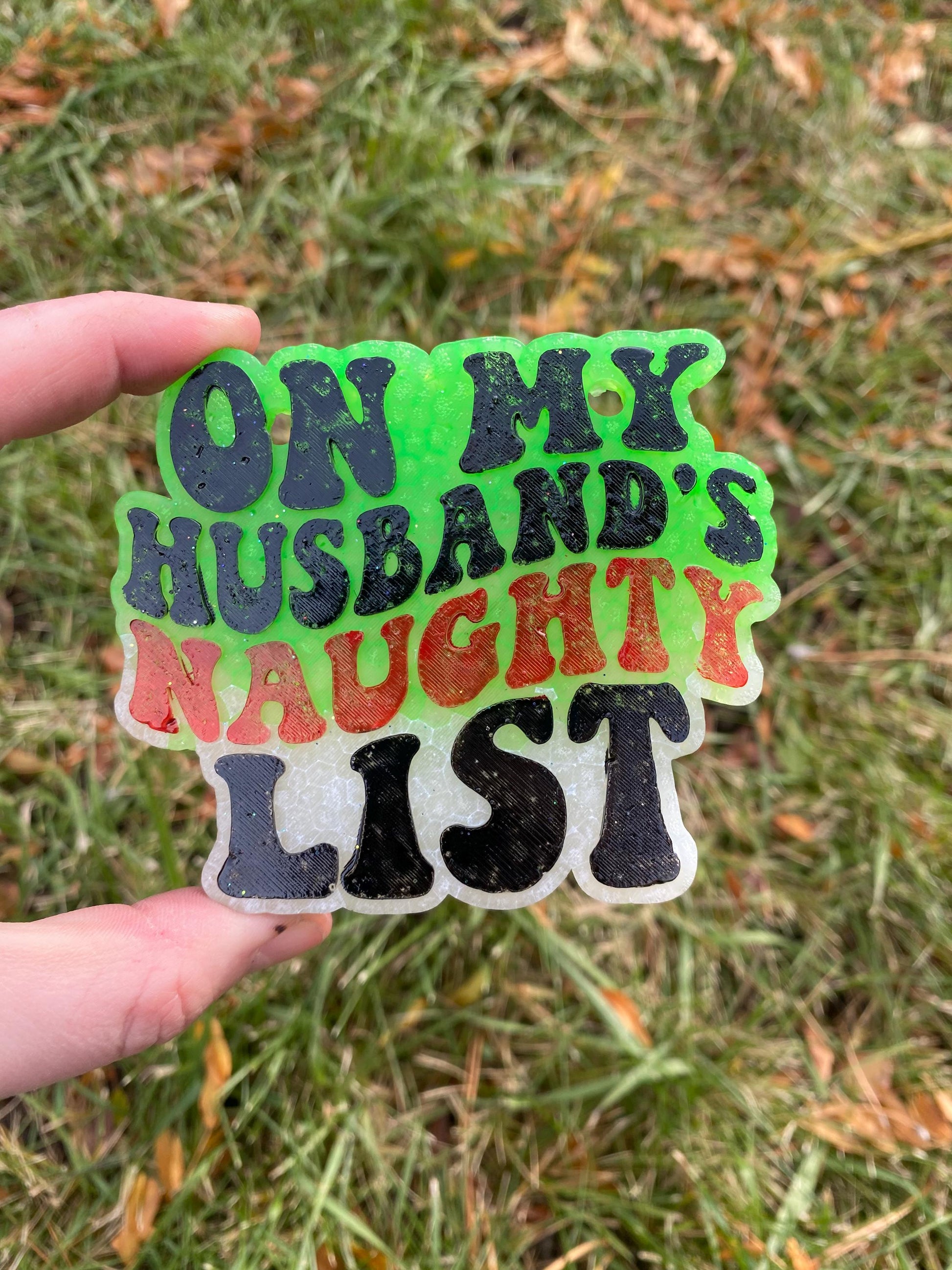 On My Husband's Naughty List Freshie Mold, funny freshie mold, Christmas freshie mold, snarky Christmas mold, adult humor christmas molds