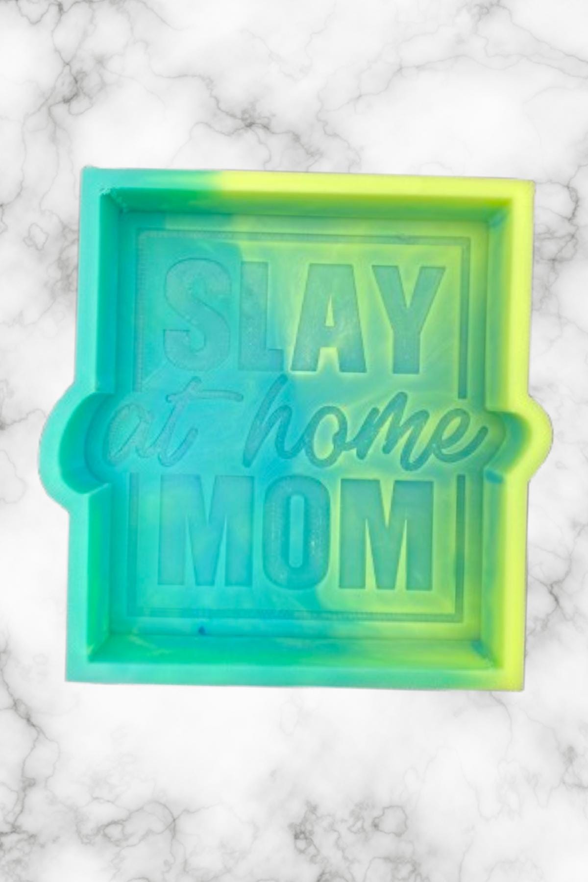 Slay at Home Mom Freshie Mold, stay at home mom freshie molds, funny mom freshie, mother's day freshie molds, mom humor freshie mold