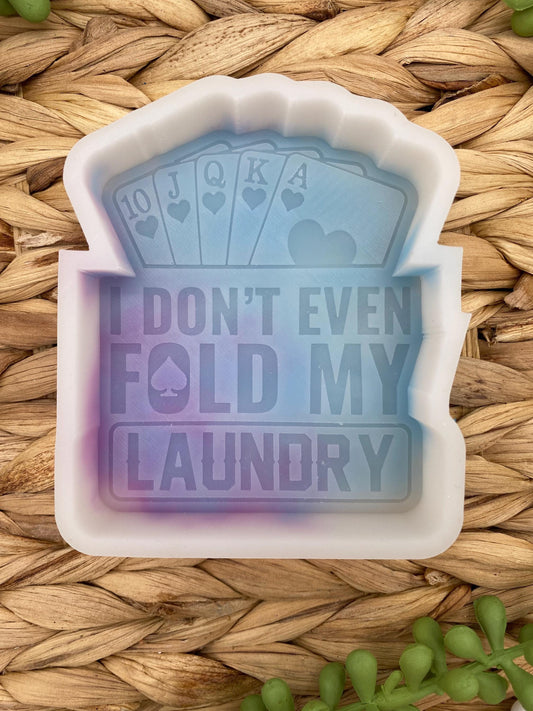 I Don't Even Fold My Laundry Poker Freshie Mold, freshie making supplies, husband freshie ideas, poker humor mold, Texas Hold Em Freshie