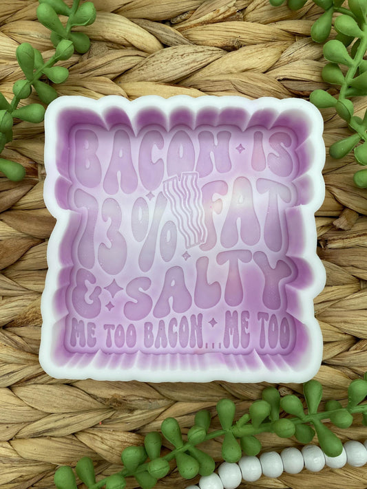 Bacon is 73% Fat and Salty Freshie Mold, Snarky Silicone Molds, Funny Freshie Mold, Bacon Freshie Mold, Breakfast Freshie Mold, Dark Humor