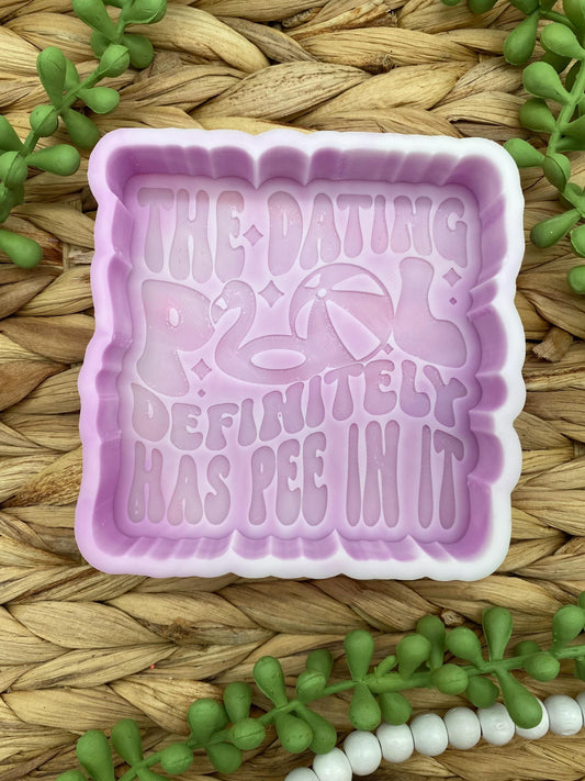 The Dating Pool Definitely Has Pee In It Freshie Mold, Funny Freshie Molds, Single Life Freshie Mold, Snarky Freshie Mold, Retro Font Freshi