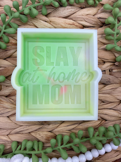 Slay at Home Mom Freshie Mold