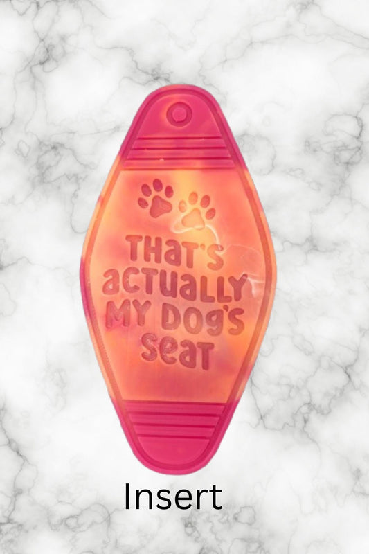 That's My Dog's Seat Motel Key Inserts Freshie Mold, for adult car freshie designs oven safe silicone mold for resin funny mold