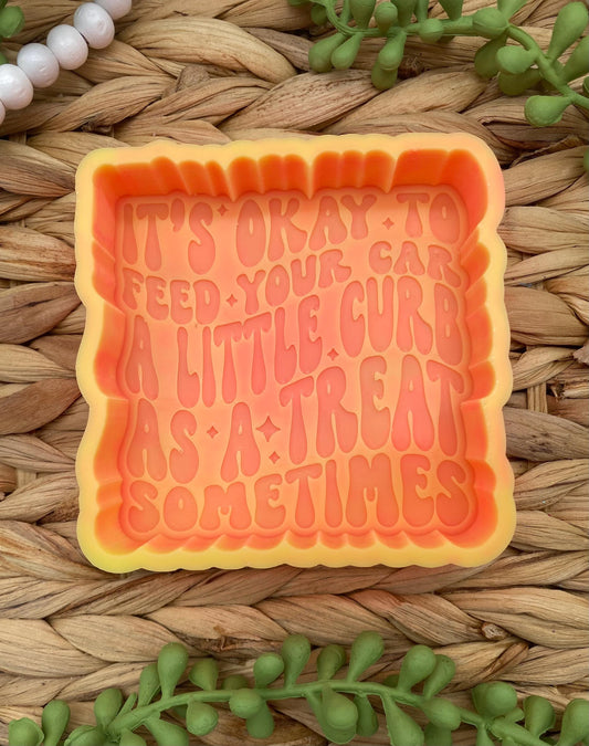 It's Okay to Feed Your Car A Little Curb Freshie Mold, Funny Freshie Mold, Hot Girls Hit Curbs Freshie Mold, Retro Font Freshie Mold